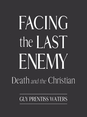 cover image of Facing the Last Enemy